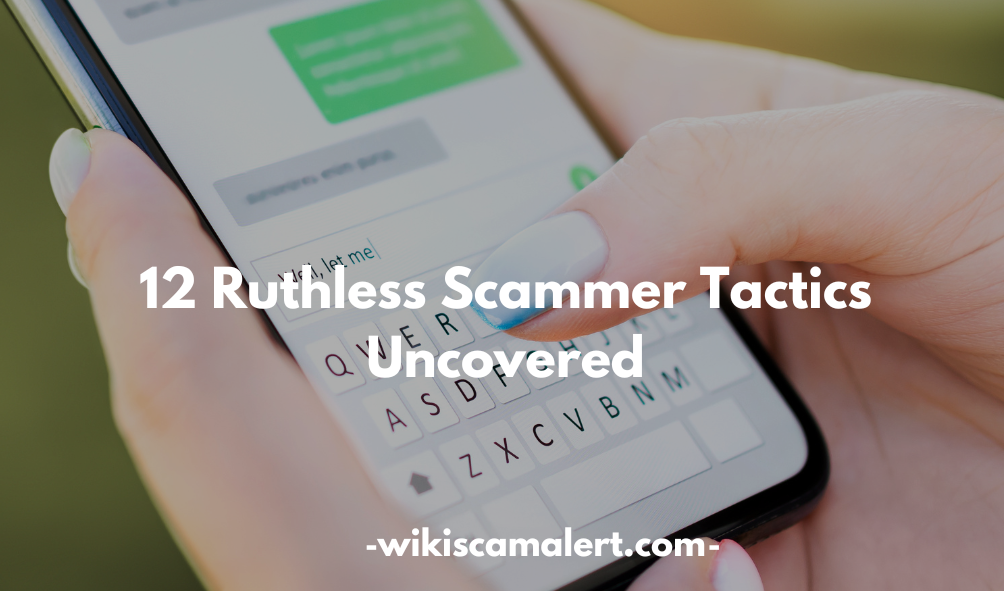  Scammer Tactics Uncovered