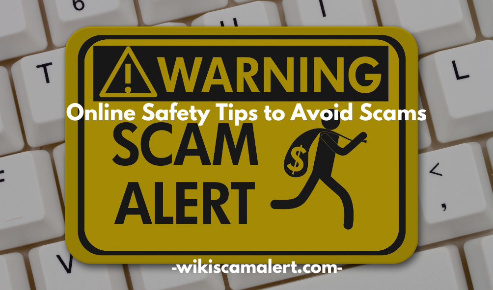 Online Safety Tips to Avoid Scams