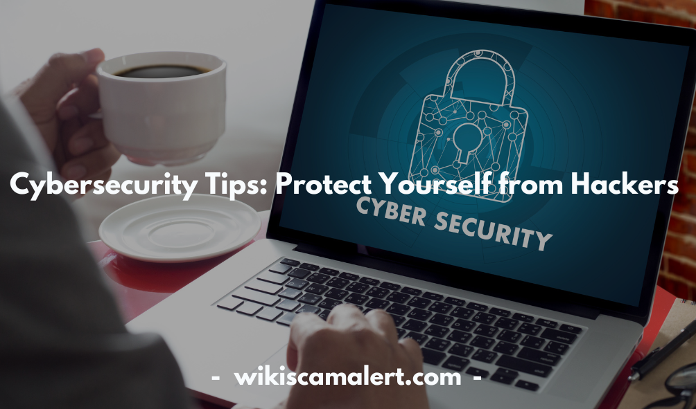 Cybersecurity Tips