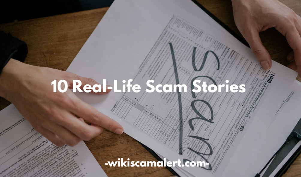 Real-Life Scam Stories