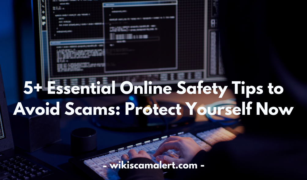 Online Safety Tips to Avoid Scams